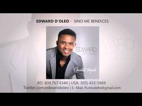 11. EDWARD D´OLEO -  SINO ME BENDICES  (feat). Danny D