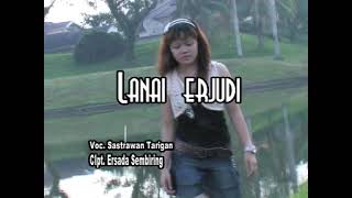 Download lagu LANAI ERJUDI - SASTRAWAN TARIGAN - Karo Nostalgia mp3