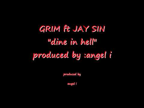 GRIM ft jay sin dine in hell