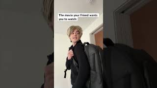 POV: Movies your friend makes you watch #shorts