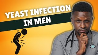 Yeast (Candida) Infection in Men | Genital Infection | Jock Itch Causes and Treatment
