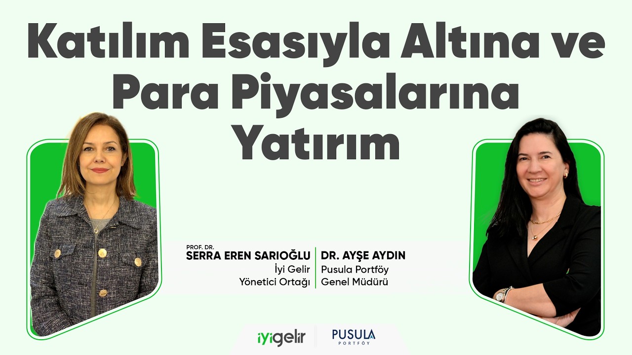 Katılım Esasıyla Altına ve Para Piyasalarına Yatırım
