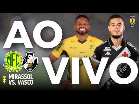 Mirassol x Vasco | AO VIVO | Campeonato Brasileiro 2026 | Rádio Craque Neto