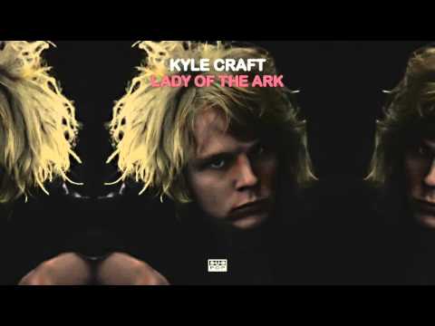 Kyle Craft - Lady of the Ark