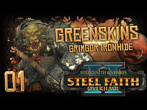 GRIMGOR'S WAAAGH! | WARHAMMER II (Steel Faith Overhaul 2) Mortal Empires (Orcs) #1 | SurrealBeliefs