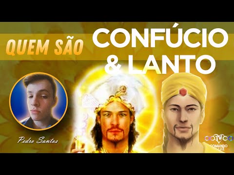 Quem são Confúcio e Lanto?