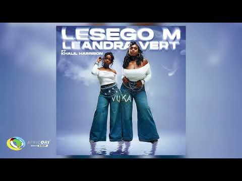 Lesego M, Leandra.Vert, Khalil Harrison - Vuka (Official Audio)