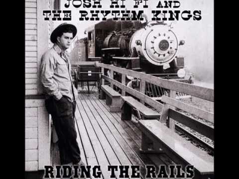 Josh Hi Fi and the Rhythm Kings - Cajun Queen