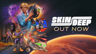 Watch and explore about Skin Deep