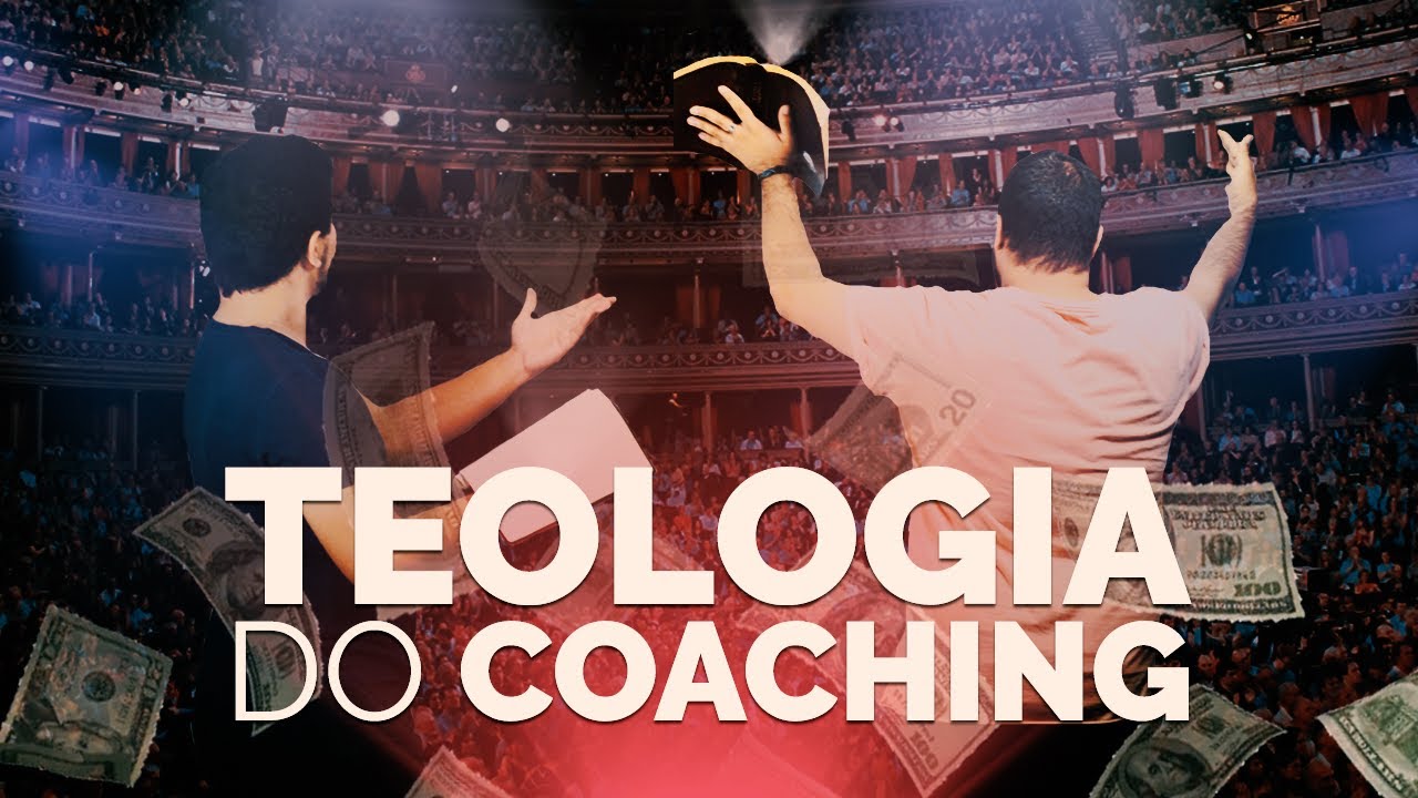 TEOLOGIA DO COACHING É BÍBLICA?