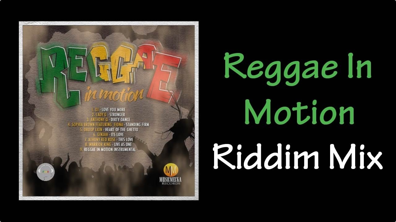 Reggae In Motion Riddim Mix (2013)