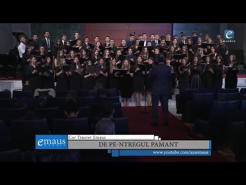 De pe-ntregul pâmănt | Cor Tineret Emaus
