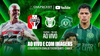 SÃO PAULO X CHAPECOENSE AO VIVO | BRASILEIRÃO SÉRIE A 2026 | 5ª RODADA | CHAPECAST
