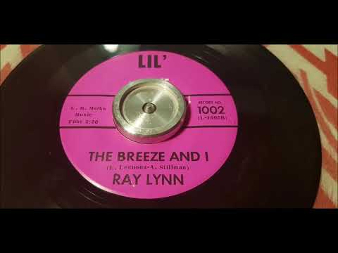 Ray Lynn - The Breeze And I - 1965 Teen - LIL 1002