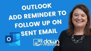 Microsoft Outlook - Add Reminder to Follow Up on the Sent Email Message