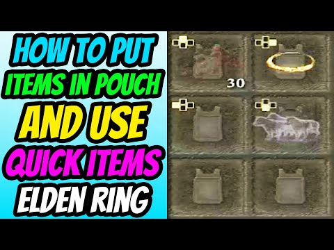 How To Put Items in Pouch AND Use Quick Items in Elden Ring (Quick Menu Item Slots)