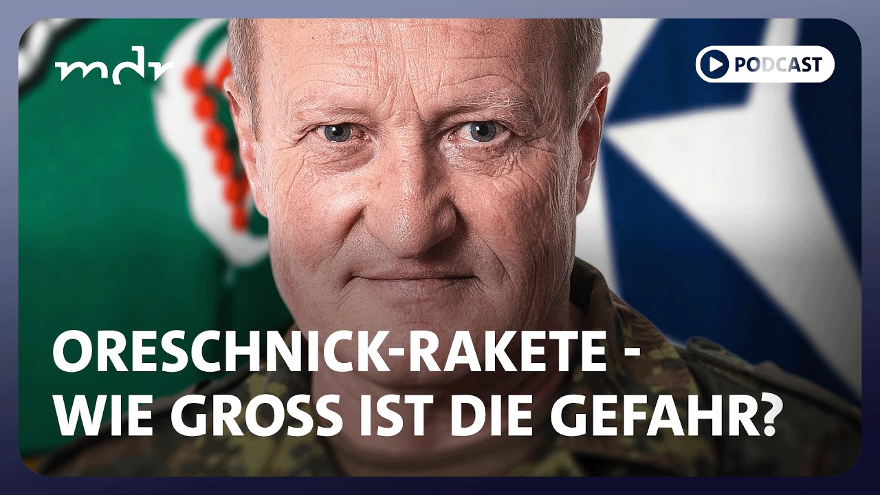 #337 Oreschnik-Rakete: Gefährlich, aber nicht außergewöhnlich | Podcast Was tun, Herr General? | MDR