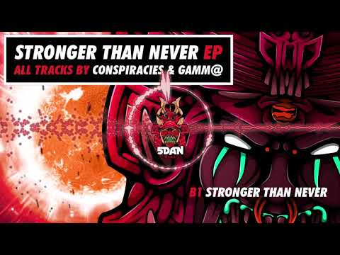 Conspiracies vs Gamm@ - Stronger Than Never