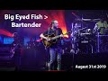 Big Eyed Fish & Bartender (HQ) | The Gorge Night 2 | Dave Matthews Band | August 31st 2019