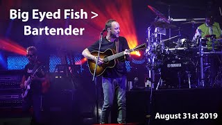 Big Eyed Fish &amp; Bartender (HQ) | The Gorge Night 2 | Dave Matthews Band | August 31st 2019