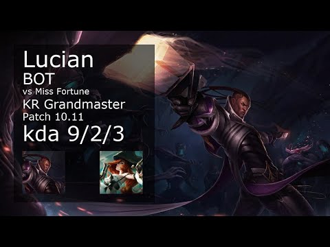Lucian ADC vs Miss Fortune - KR Grandmaster 9/2/3 Patch 10.11 Gameplay