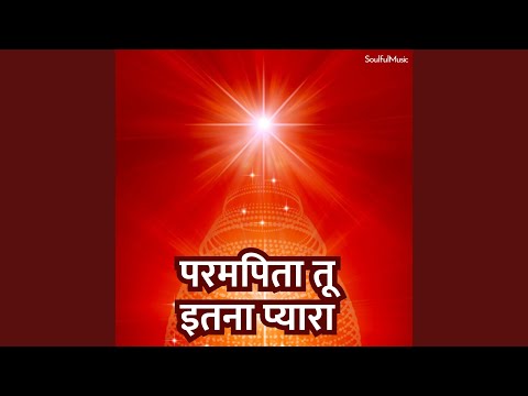 Parampita Tu Itna Pyaara