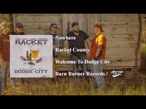 Nowhere - Racket County