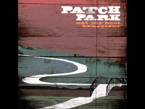 Patch Park - Not My Best Behaviour - Wolfskuil Records 020