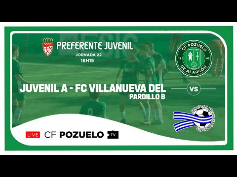 🔴 DIRECTO | CF POZUELO JUVENIL A 🆚 FC VILLANUEVA DEL PARDILLO B  | J22