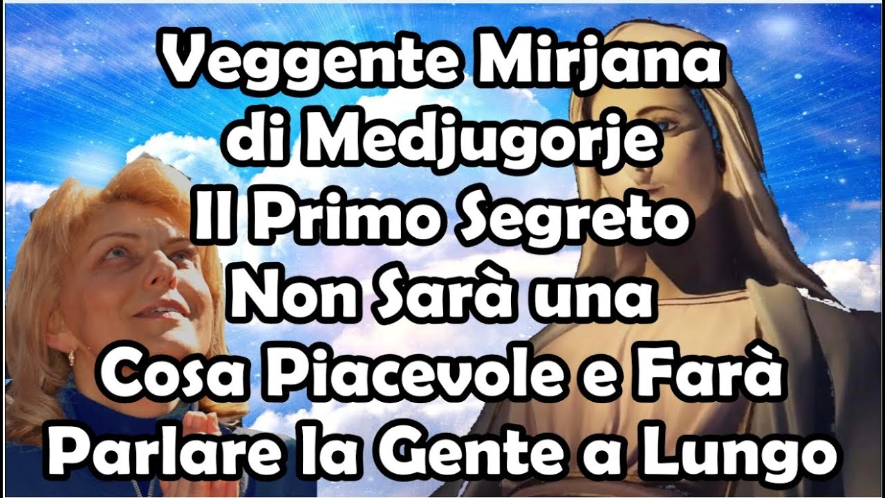 Mirjana | Medjugorje: Il Primo Segreto Non Sarà una Cosa Piacevole e Farà Parlare la Gente a Lungo