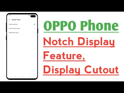 OPPO Phone Notch Display Feature Display Cutout
