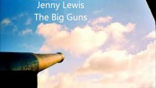 Jenny Lewis and The Watson Twins  The Big Guns