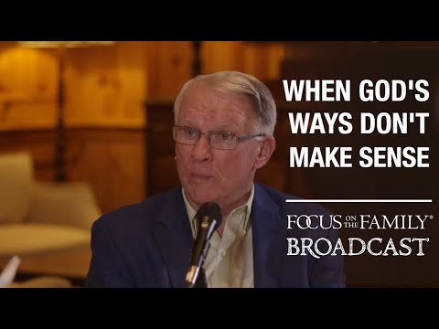 Trusting God When We Don’t Understand His Ways (Part 1) - Dr. Larry Crabb