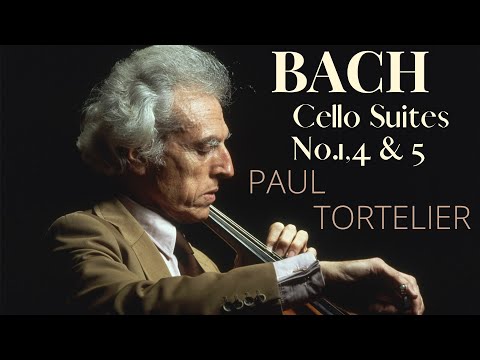 Bach - Cello Suites 1,4,5 + Presentation (reference recording : Paul Tortelier 1983)