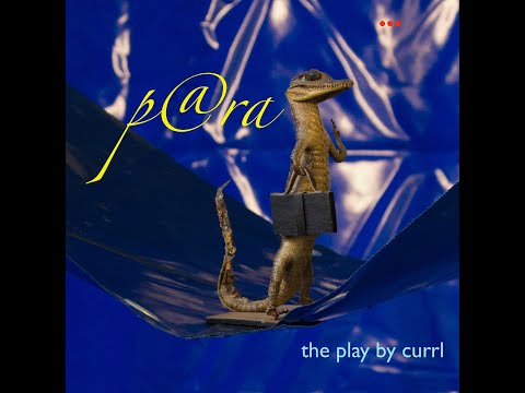 p@ra | the play