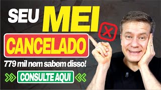Seu MEI Está CANCELADO e Você Nem Sabe! Consulte GRÁTIS Agora!