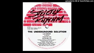 The Underground Solution~Luv Dancin&#39; [Roger Sanchez&#39;s In Deep Mix]
