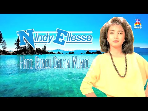 Nindy Ellesse  - Hati Rindu Dalam Mimpi (Official Lyric Video)