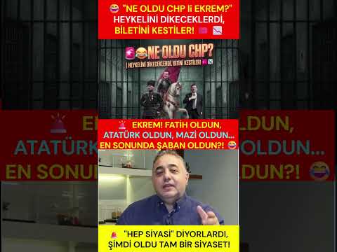 🚨 CHP TİYATROSUNDA SON PERDE: FATİH OLDUN, ATATÜRK OLDUN, ŞİMDİ ŞABAN OLDUN! 🚨