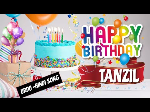 Happy Birthday Tanzil Urdu Song - Happy Wali Birthday - Tanzil Birthday Hindi - Urdu Song