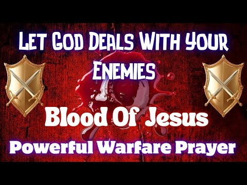 STOP FIGHTING! Let God Fight Your Battles - Powerful Blood of Jesus Prayer