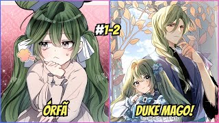 A Órfã que Despertou Poderes e Conquistou o Duque Mais Temido do Reino