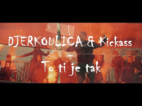 DJERKOULICA & Kickass - To ti je tak (Official video)
