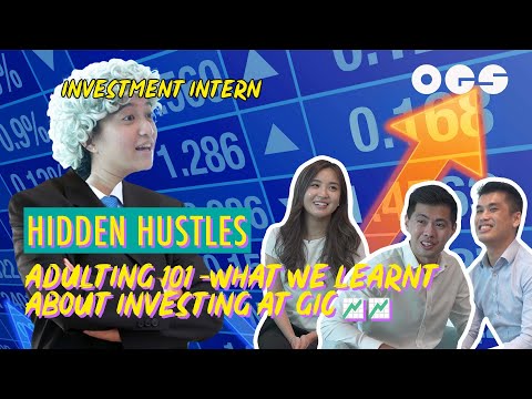 Adulting 101 – what we learnt at GIC about investing 📈📈 | Hidden Hustles Ep 11
