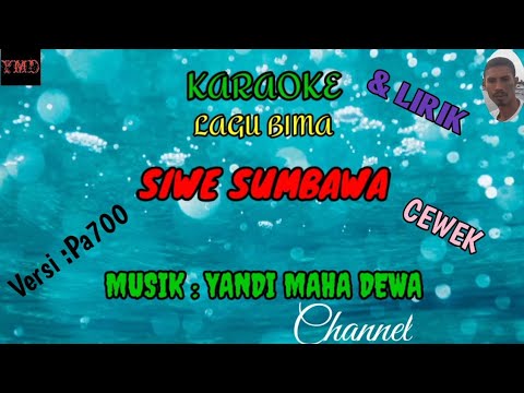 karaoke SIWE SUMBAWA_Lagu Bima || Cipta : JAYA