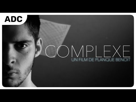 COMPLEXE (court-métrage)