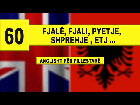 Mëso anglisht - 60 fjalë, fjali, pyetje, shprehje, fraza etj ... I video 579