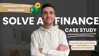 Finance Case Study Example | Finance Interview Technical Questions