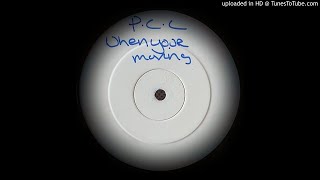 P-C-L - WHEN YOUR MOVING (WATER DUB)