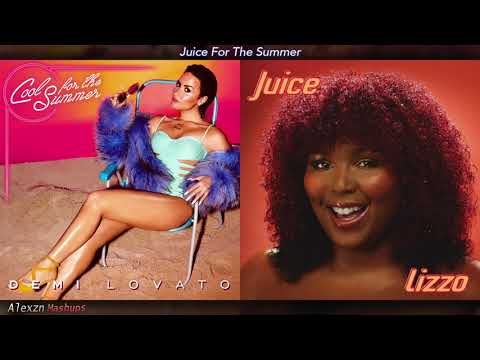 Juice For The Summer - Lizzo x Demi Lovato (Mashup)